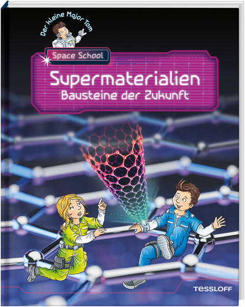 Image of Der kleine Major Tom. Space School. Band 3. Supermaterialien - Bausteine der Zukunft