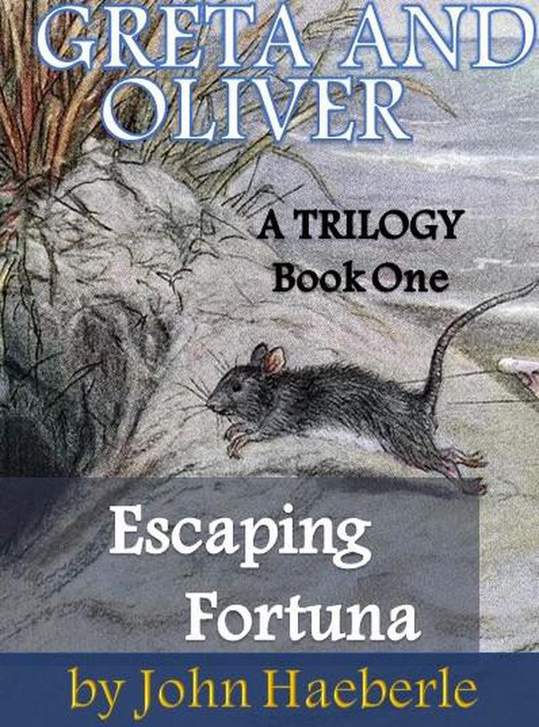 Greta and Oliver: Escaping Fortuna