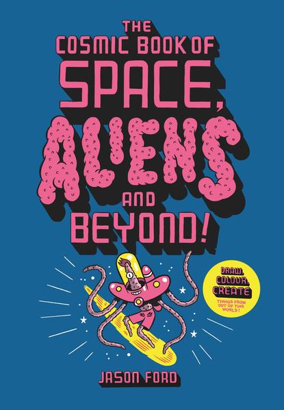 Image of The Cosmic Book of Space Aliens and Beyond