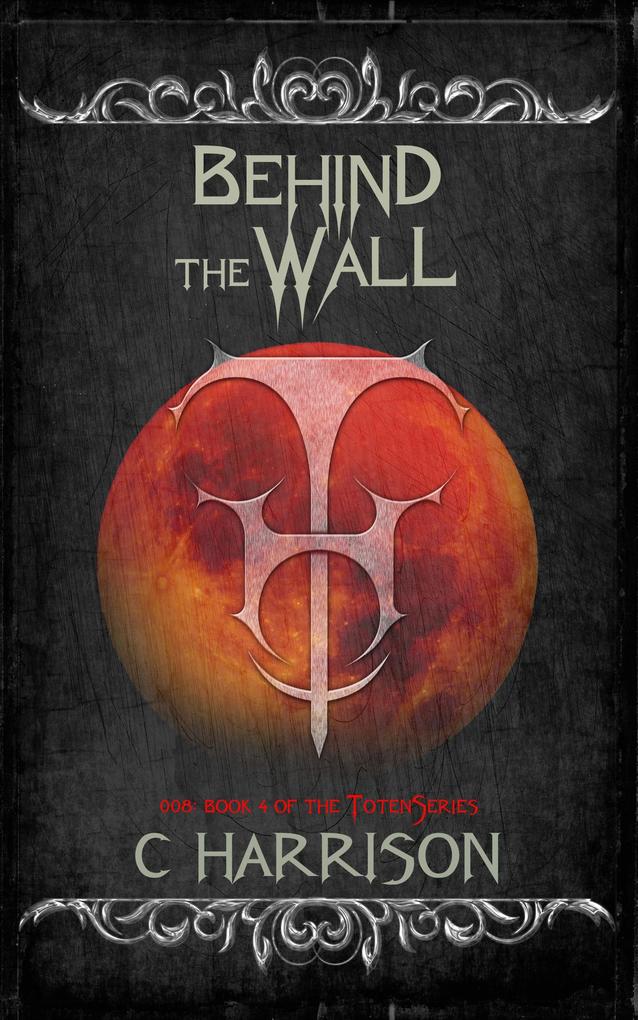 Behind the Wall (TotenUniverse #8)