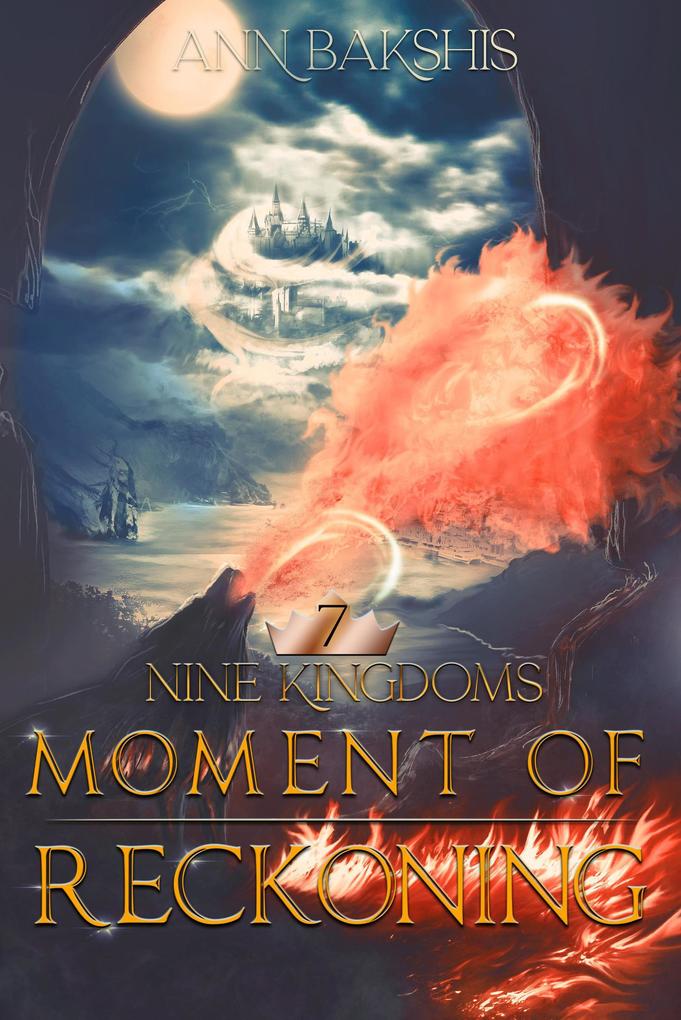 Moment of Reckoning (Nine Kingdoms #7)