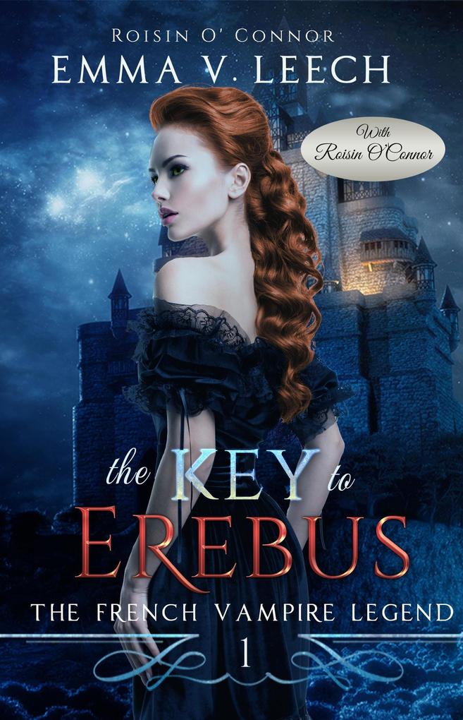 The Key to Erebus (The French Vampire Legend #1)