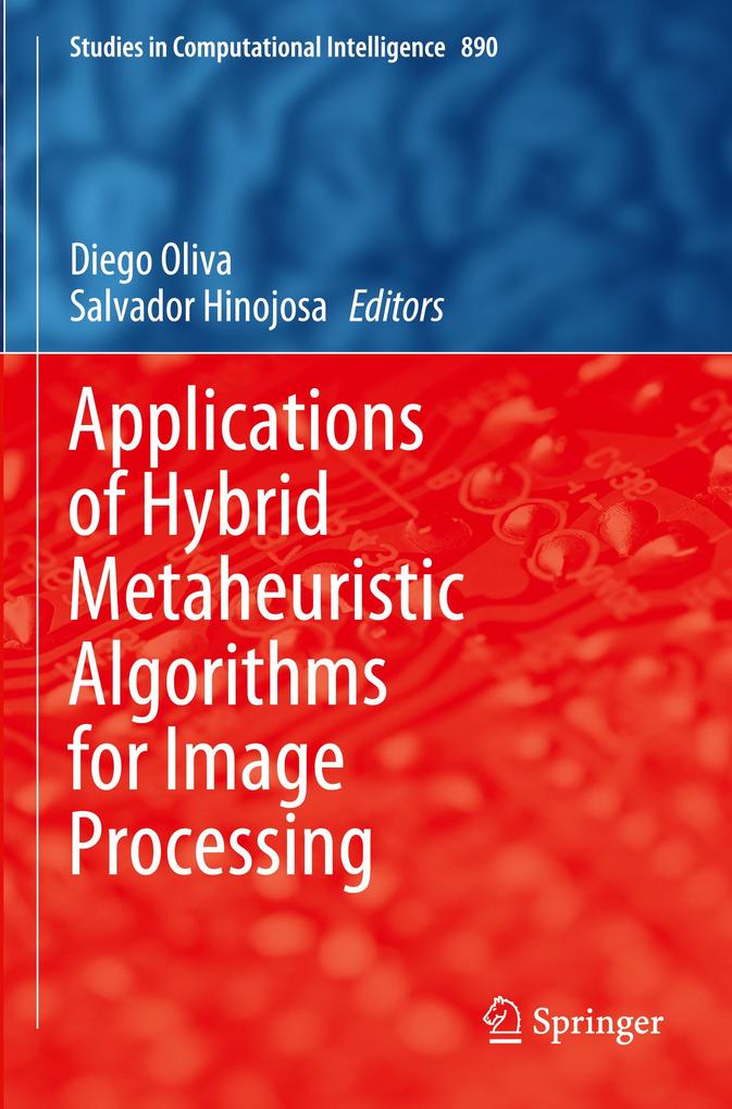 Applications of Hybrid Metaheuristic Algorithms for Image Processing