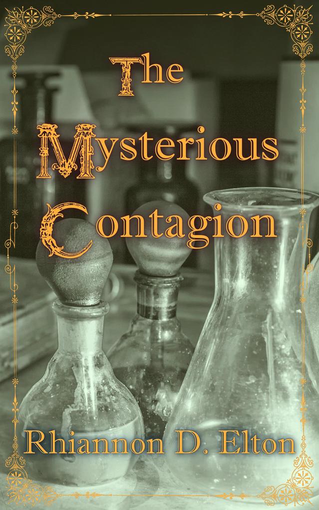 The Mysterious Contagion (The Wolflock Cases Prequels #1)