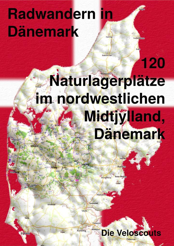 120 Naturlagerplätze im nordwestlichen Midtjylland Dänemark