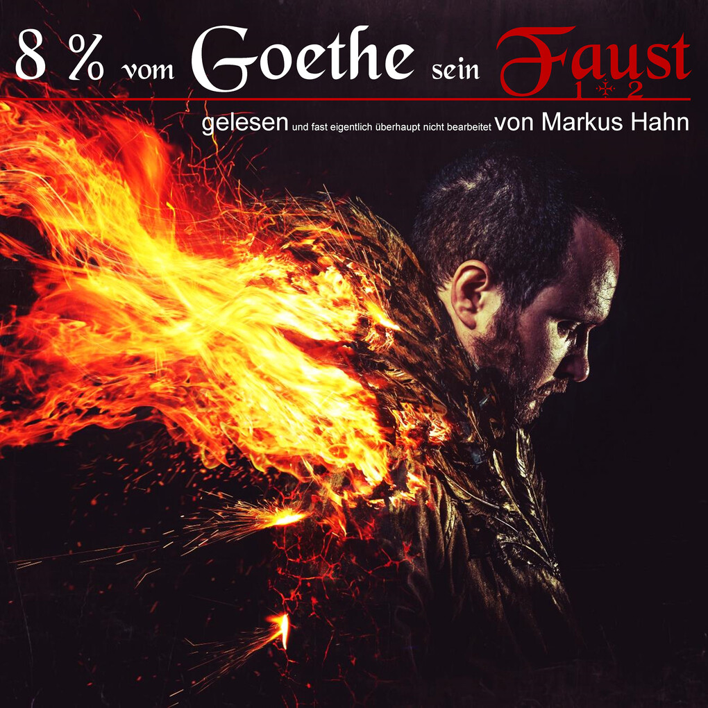 8 Prozent vom Goethe sein Faust 1 + 2