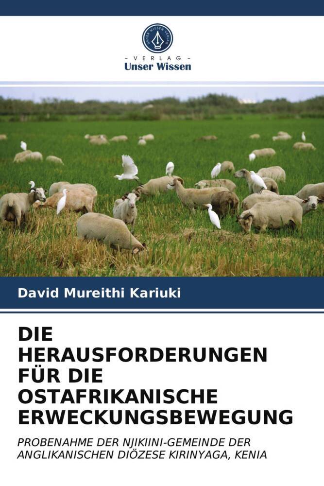 DIE HERAUSFORDERUNGEN FÜR DIE OSTAFRIKANISCHE ERWECKUNGSBEWEGUNG