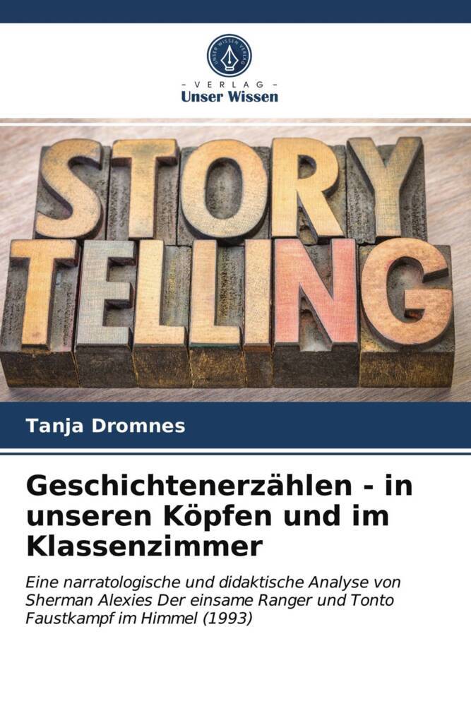 Geschichtenerzählen - in unseren Köpfen und im Klassenzimmer