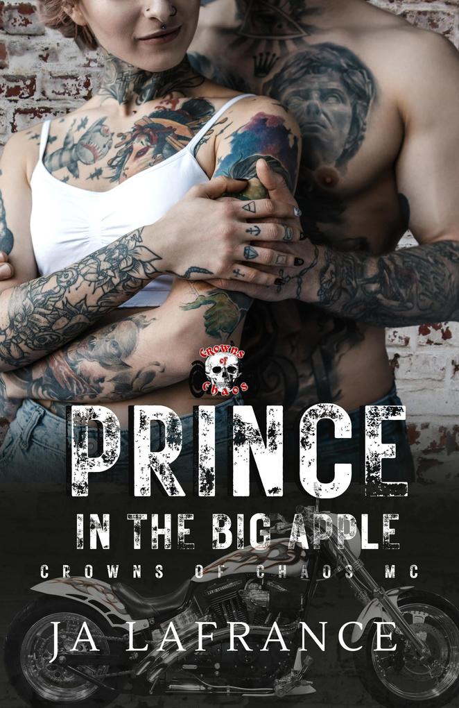 Prince In The big Apple (Crowns of Chaos MC Series)
