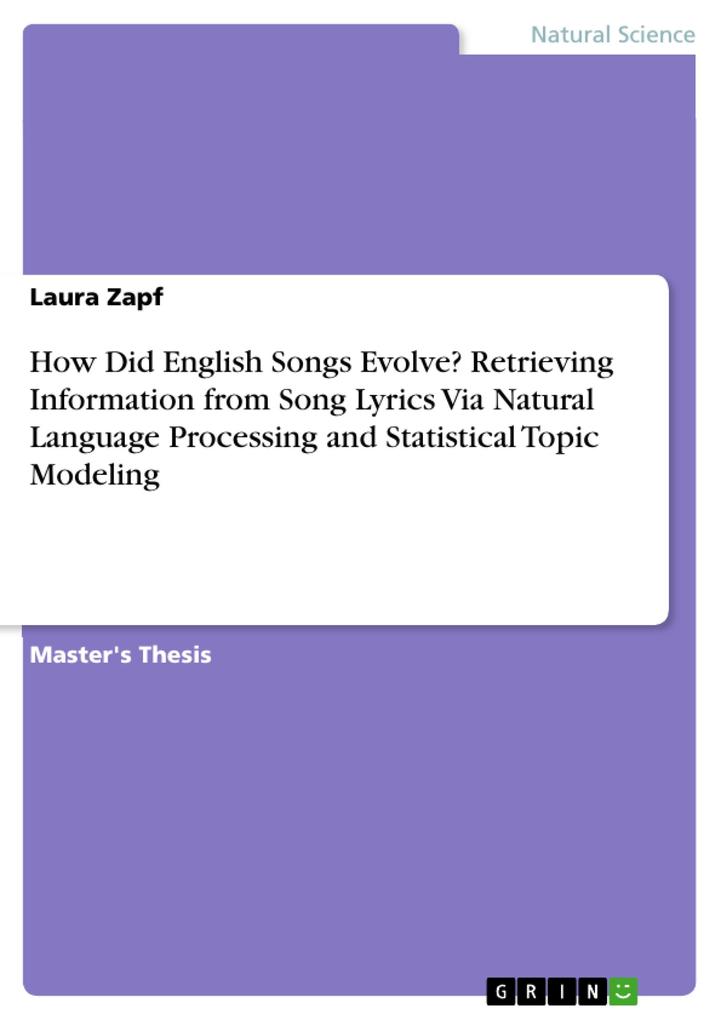 How Did English Songs Evolve? Retrieving Information from Song Lyrics Via Natural Language Processing and Statistical Topic Modeling
