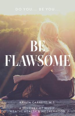 Do You... Be You... Be Flawsome