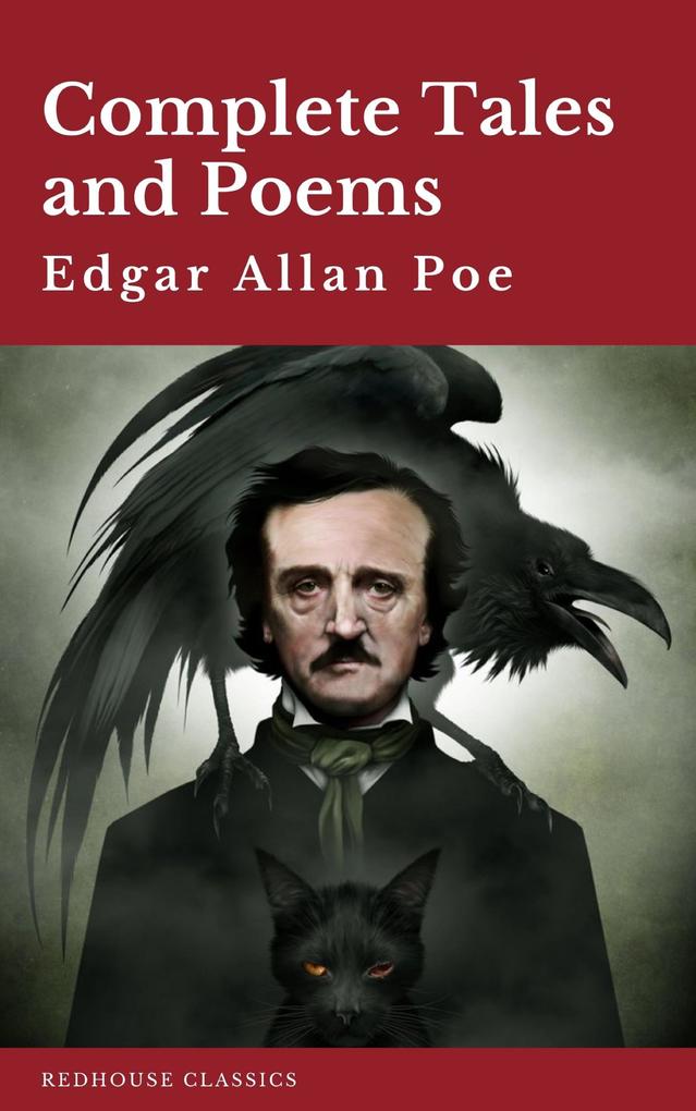Edgar Allan Poe: Complete Tales and Poems The Black Cat The Fall of the House of Usher The Raven The Masque of the Red Death...
