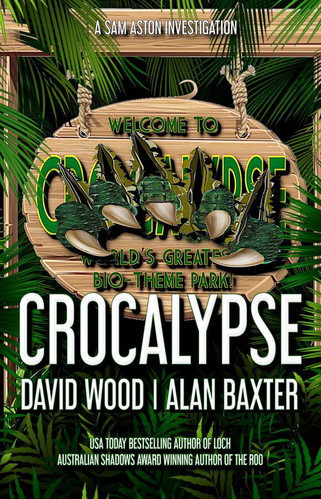 Crocalypse (Sam Aston Investigations)