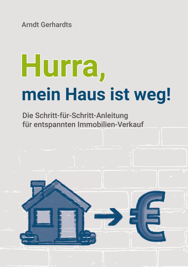 Hurra mein Haus ist weg!