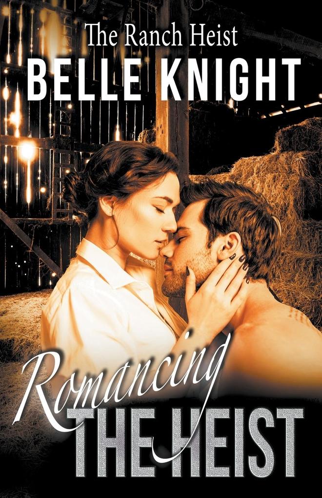Romancing The Heist