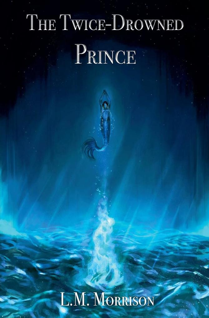 The Twice-Drowned Prince
