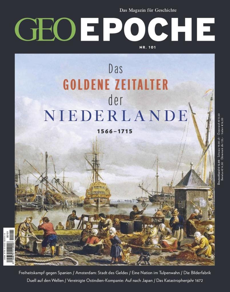 GEO Epoche 101 - Das Goldene Zeitalter der Niederlande