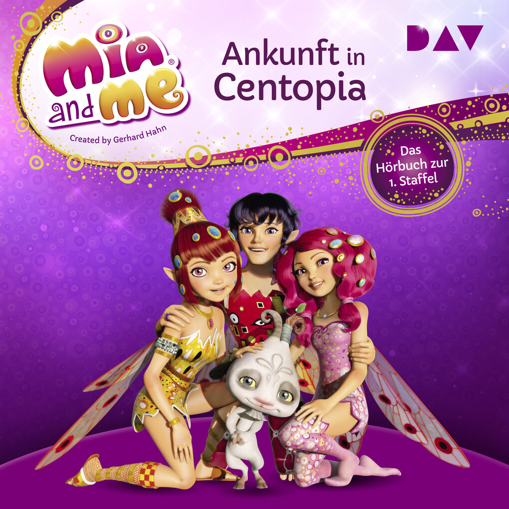 Image of Mia and me: Ankunft in Centopia ' Das Hörbuch zur 1. Staffel