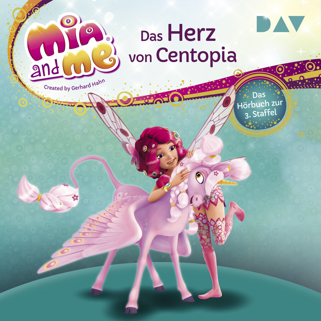 Mia and me: Das Herz von Centopia ‘ Das Hörbuch zur 3. Staffel