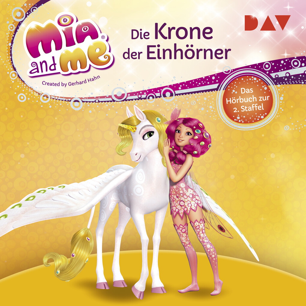 Image of Mia and me: Die Krone der Einhörner ' Das Hörbuch zur 2. Staffel