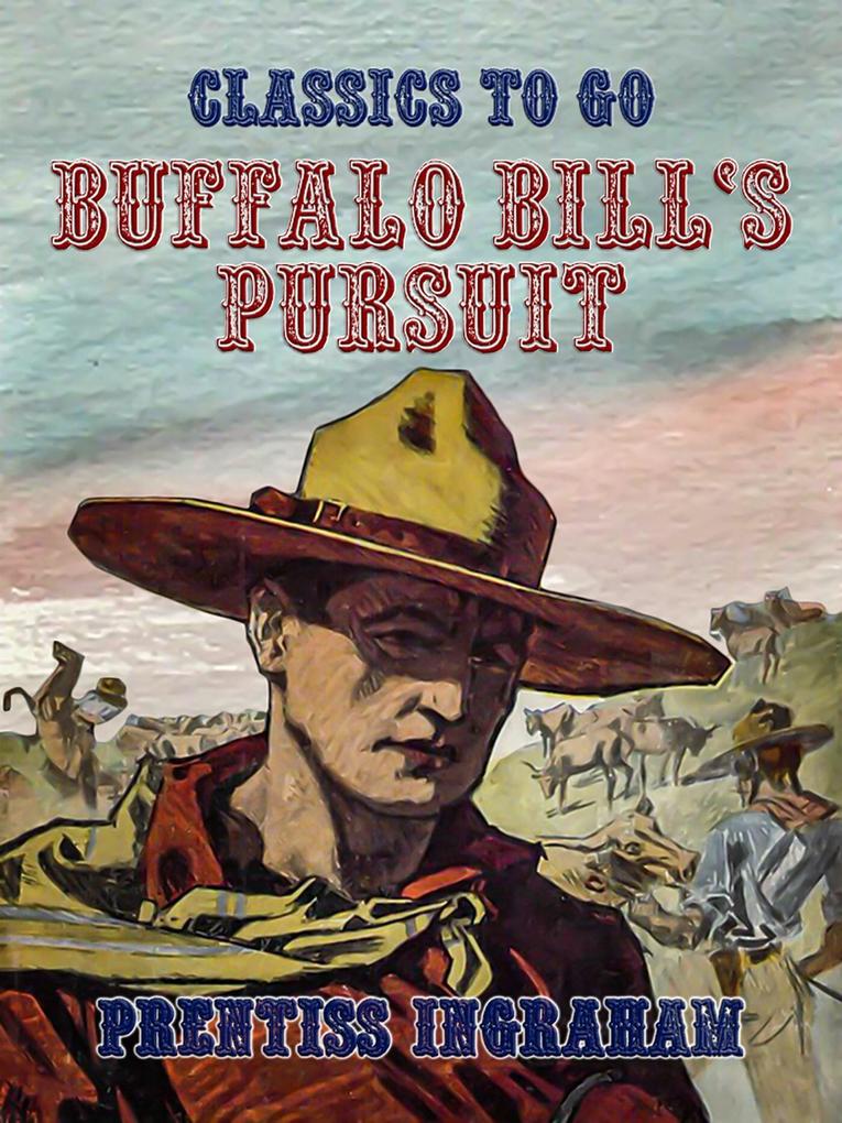 Buffalo Bill‘s Pursuit