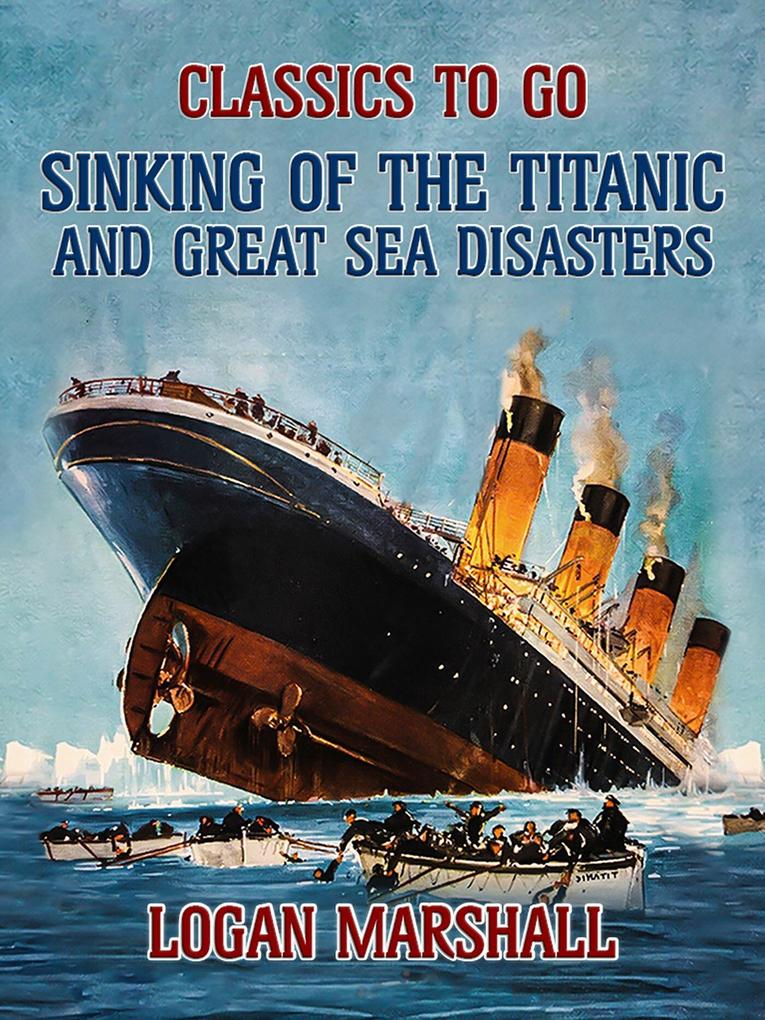 Sinking of the Titanic and Great Sea Disasters