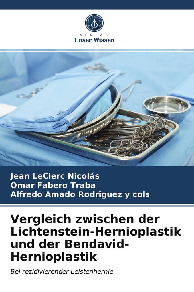 Vergleich zwischen der Lichtenstein-Hernioplastik und der Bendavid-Hernioplastik