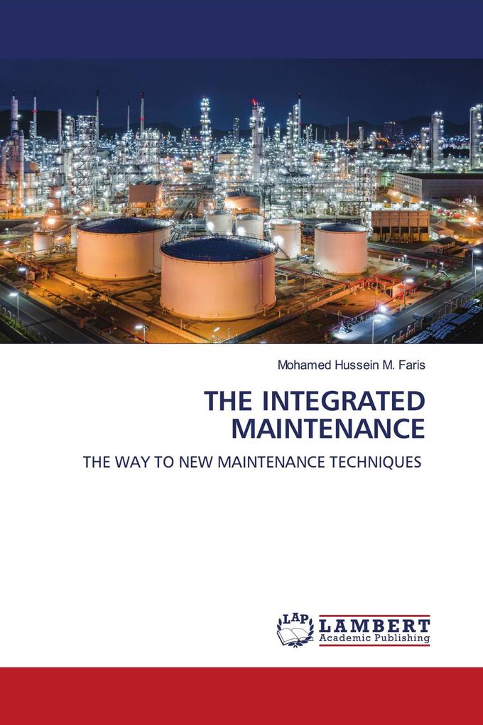THE INTEGRATED MAINTENANCE
