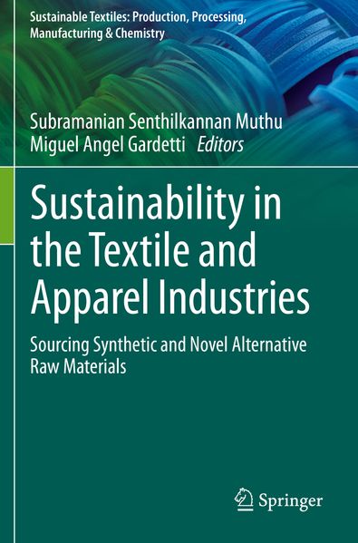 Sustainability in the Textile and Apparel Industries