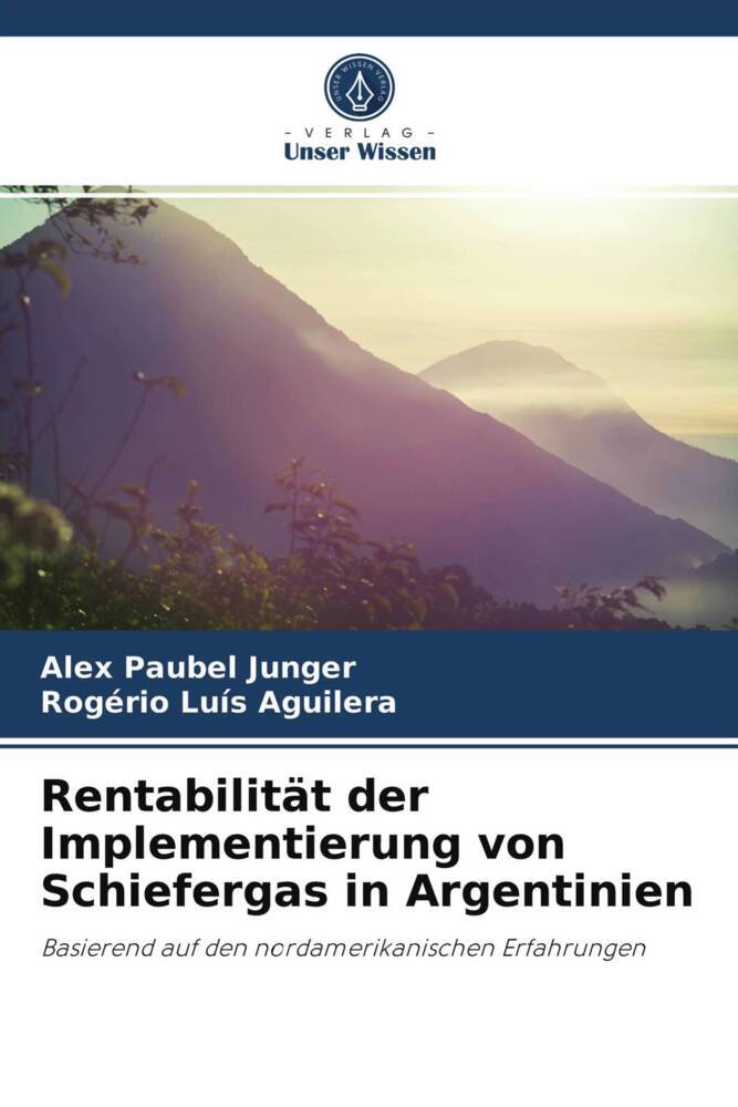 Rentabilität der Implementierung von Schiefergas in Argentinien