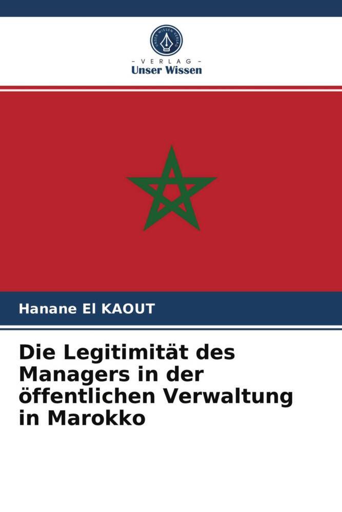 Die Legitimität des Managers in der öffentlichen Verwaltung in Marokko