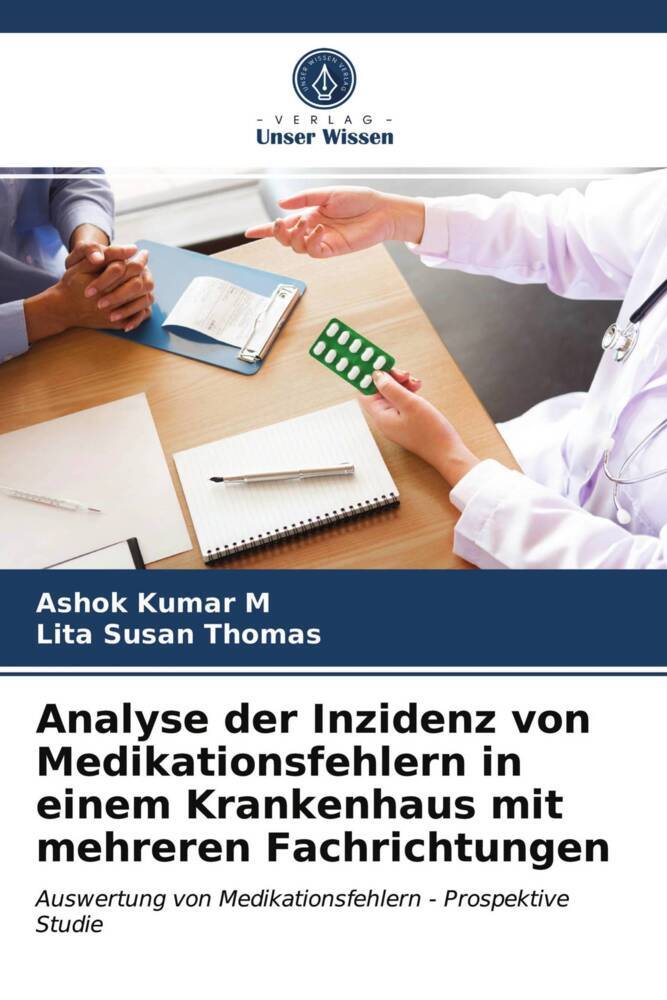 Analyse der Inzidenz von Medikationsfehlern in einem Krankenhaus mit mehreren Fachrichtungen