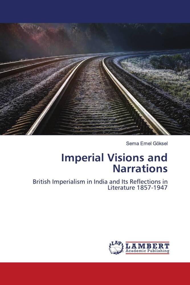 Imperial Visions and Narrations