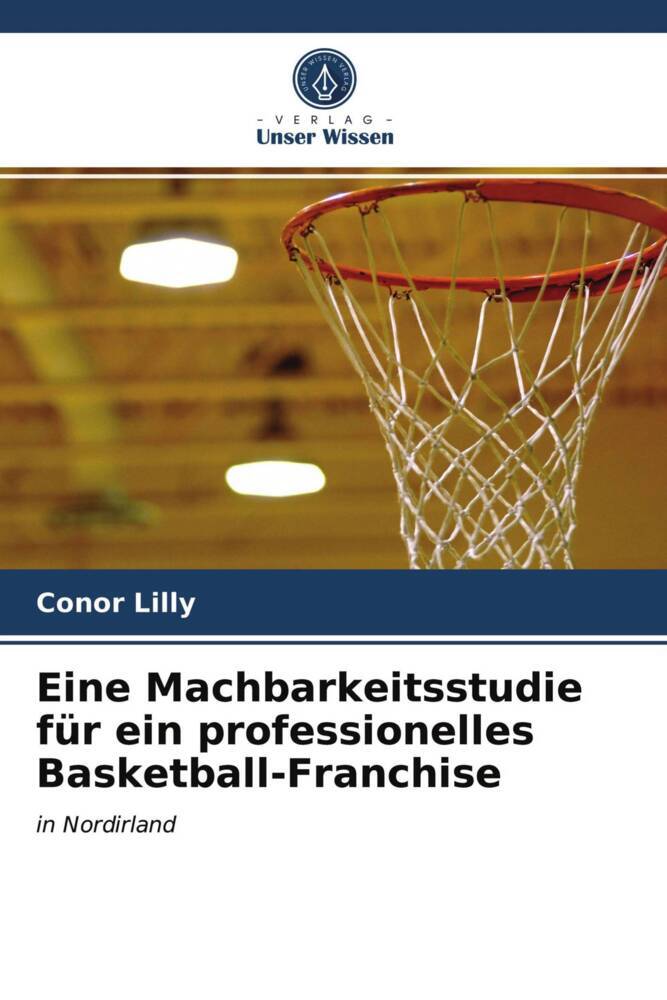 Eine Machbarkeitsstudie für ein professionelles Basketball-Franchise