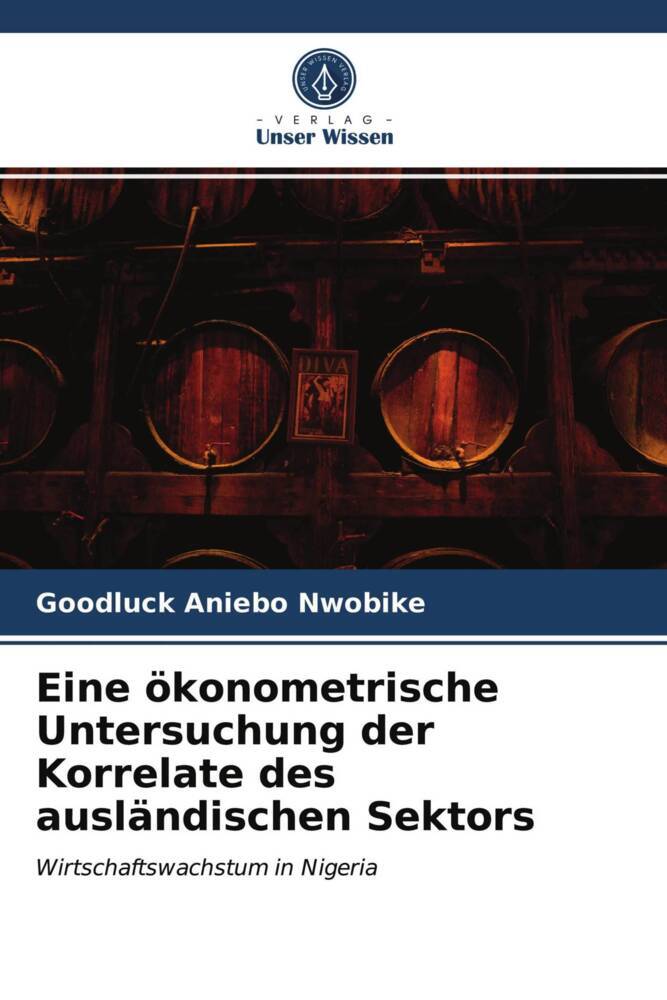 Eine ökonometrische Untersuchung der Korrelate des ausländischen Sektors