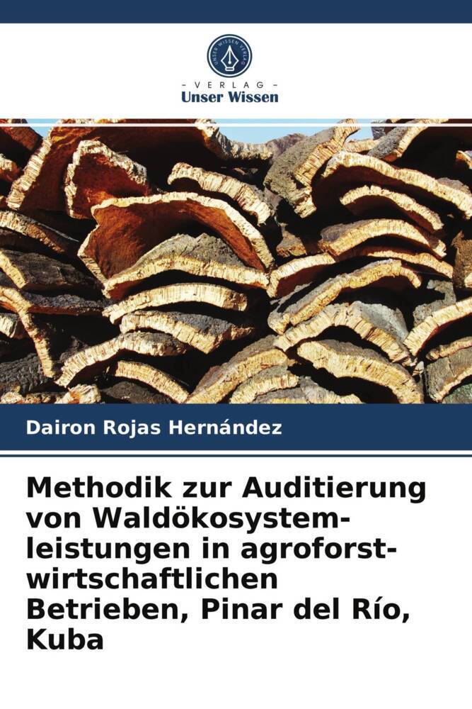 Methodik zur Auditierung von Waldökosystem- leistungen in agroforst- wirtschaftlichen Betrieben Pinar del Río Kuba