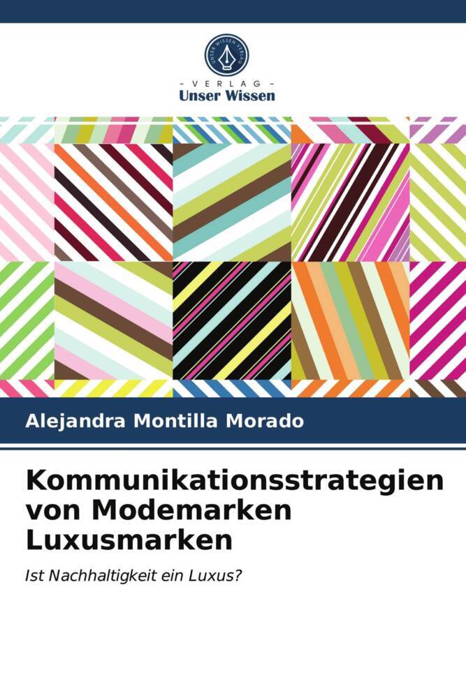 Kommunikationsstrategien von Modemarken Luxusmarken