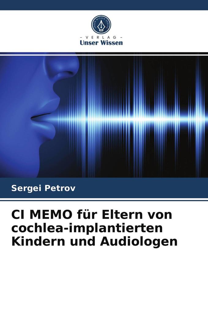 CI MEMO für Eltern von cochlea-implantierten Kindern und Audiologen