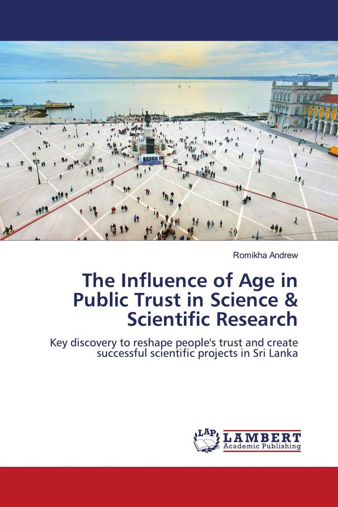 The Influence of Age in Public Trust in Science & Scientific Research
