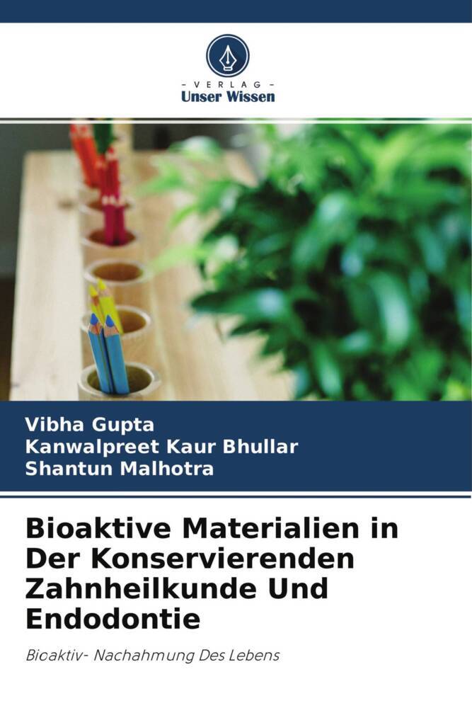 Bioaktive Materialien in Der Konservierenden Zahnheilkunde Und Endodontie