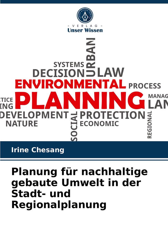 Planung für nachhaltige gebaute Umwelt in der Stadt- und Regionalplanung