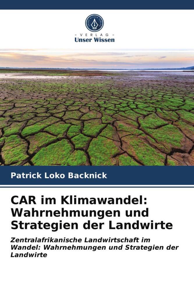 CAR im Klimawandel: Wahrnehmungen und Strategien der Landwirte