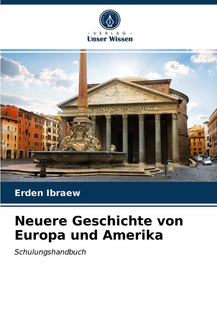 Neuere Geschichte von Europa und Amerika