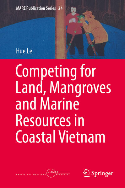 Competing for Land Mangroves and Marine Resources in Coastal Vietnam
