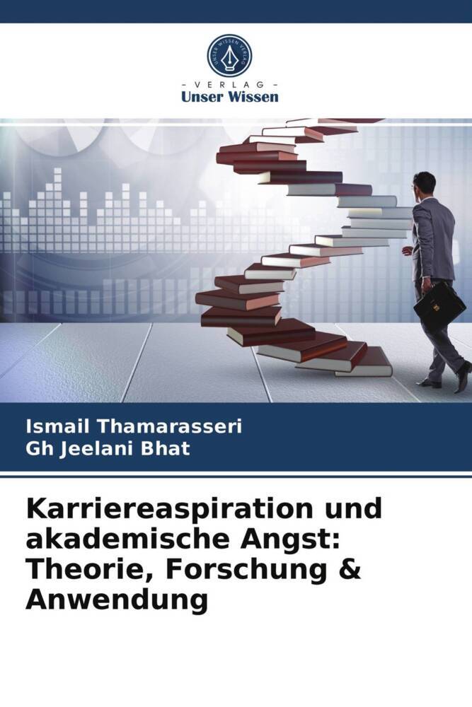 Karriereaspiration und akademische Angst: Theorie Forschung & Anwendung