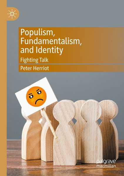 Populism Fundamentalism and Identity