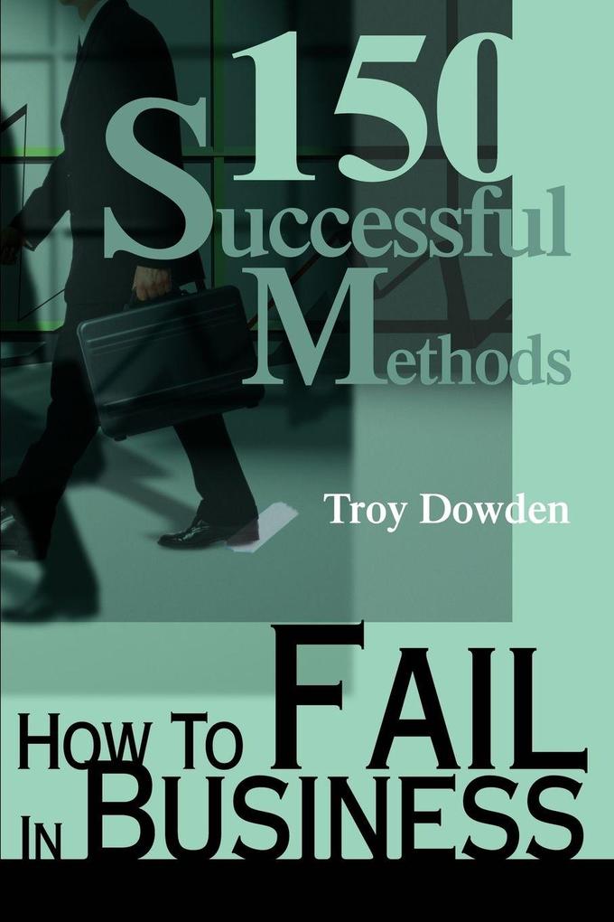 How To Fail In Business