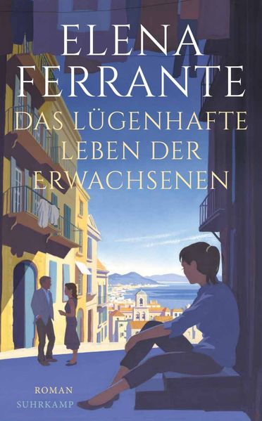 Das lügenhafte Leben der Erwachsenen