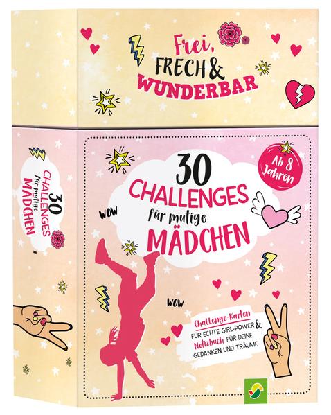 30 Challenges für mutige Mädchen - Frei frech wunderbar - für Mädchen ab 8 Jahren