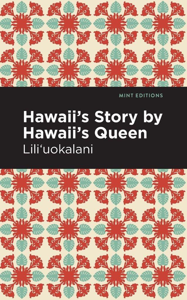 Mint Editions Hawaii's Story By Hawaii's Queen